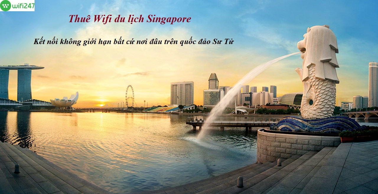 Cho thuê wifi đi Singapore - Thuê cục phát wifi ở Singapore uy tín